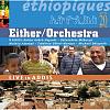     
: Ethiopiques 20. Either Orchestra - Live in Addis.jpg
: 2018
:	83.9 
ID:	738